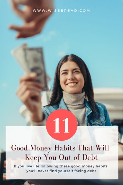 11 Good Money Habits That Will Keep You Out of Debt