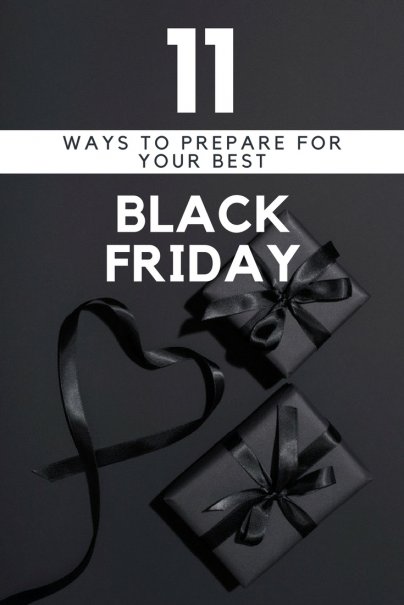 11 Ways to Prepare for Your Best Black Friday