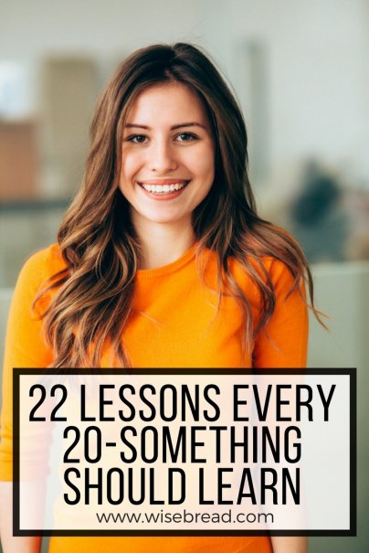 22 Lessons Every 20-Something Should Learn