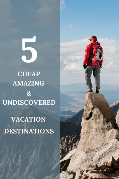 cheapest yet awesome vacation spot