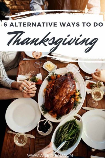 6 Alternative Ways to Do Thanksgiving