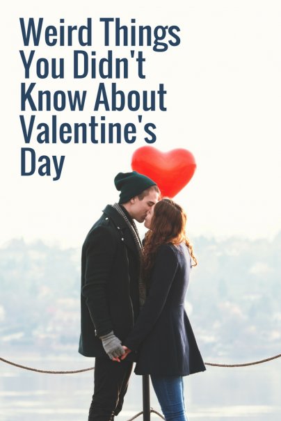 Weird Things You Didn't Know About Valentine's Day