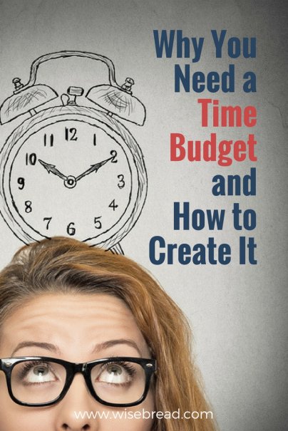 Why You Need A Time Budget And How To Create It